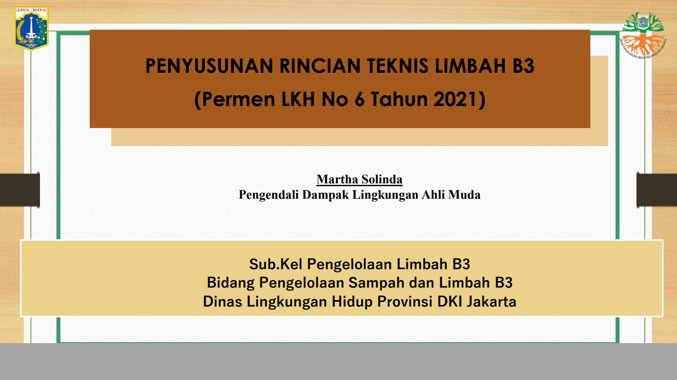 Penyusunan rincian teknis limbah B3 (Permen LKH no 6 tahun 2021)